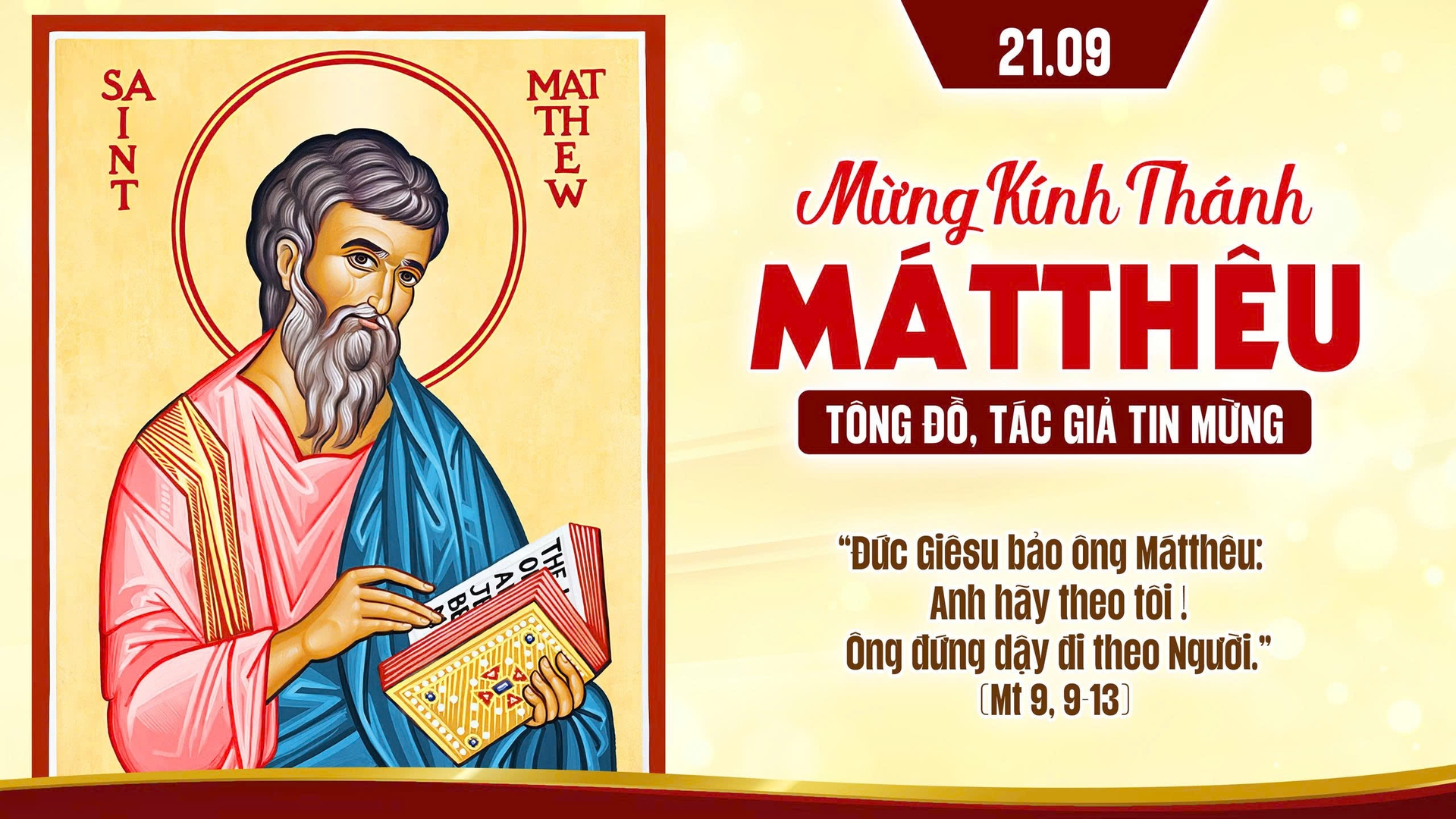 Suy Niệm Lời Chúa |  Thứ Hai Sau Chúa Nhật Tuần XXV Mùa Thường Niên - THÁNH MATTHÊU, Tông đồ, Tác giả sách Tin Mừng - Lễ kính  |  Mt 9,9-13  |  Phút Cầu Nguyện